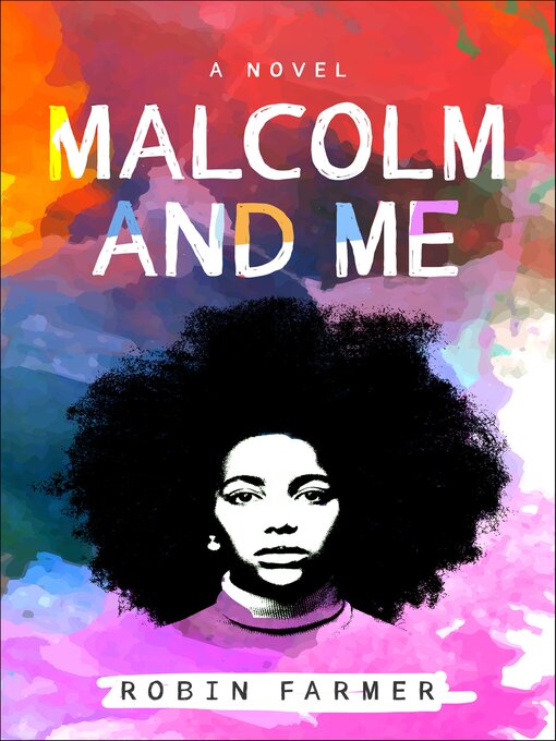 Title details for Malcolm and Me by Robin Farmer - Available
